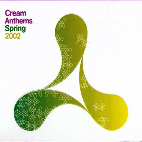VA - Cream Anthems Spring 2002 (2002)