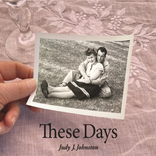 Judy J Johnston - These Days (2024)