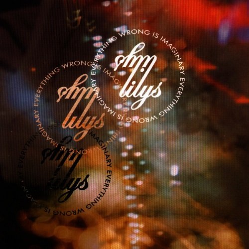Lilys - Everything Wrong Is Imaginary (2006)