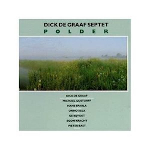Dick De Graaf Septet - Polder (1991)
