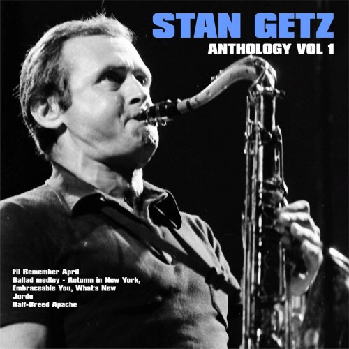 Stan Getz - Anthology, Vol. 1 (2024)