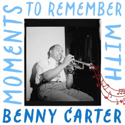 Benny Carter - Moments to Remember with Benny Carter (2024)