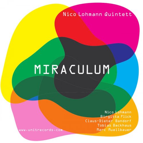 Nico Lohmann Quintett - Miraculum (2013)