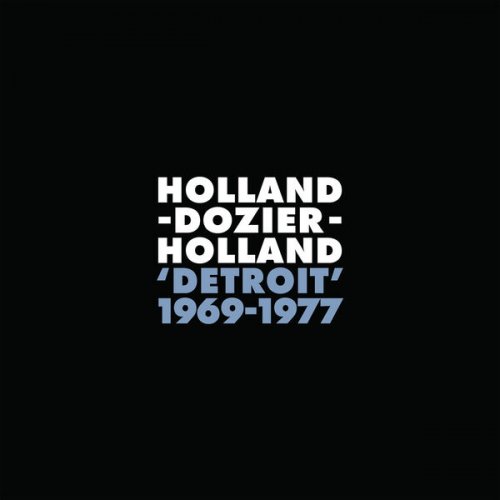 VA - Holland-Dozier-Holland 'Detroit': 1969 - 1977 (2024) [Hi-Res]