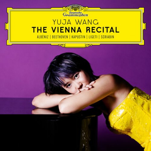 Yuja Wang - The Vienna Recital (2024)