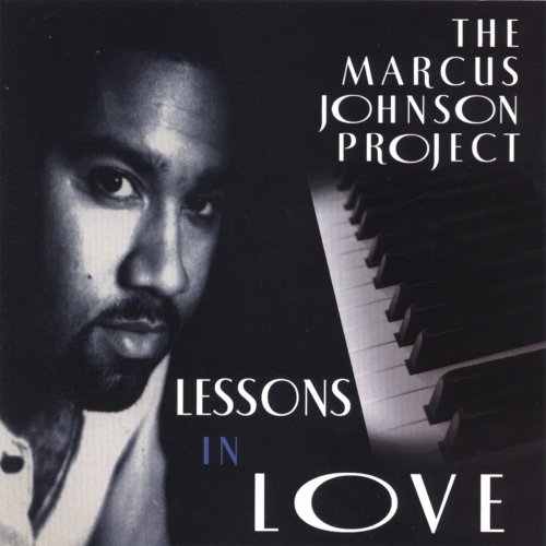 Marcus Johnson Project - Lessons in Love (2006)