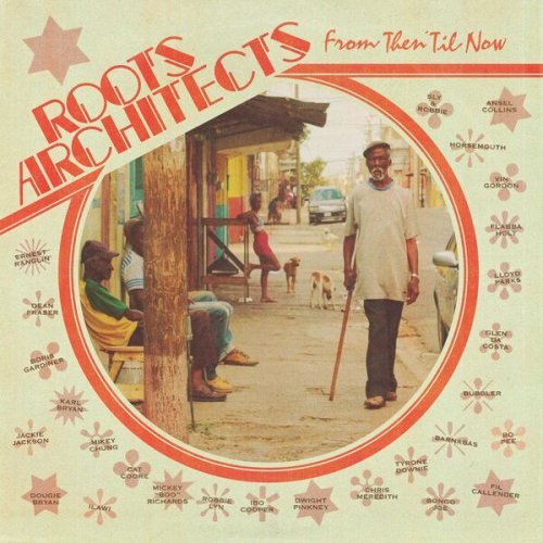 Roots Architects - From Then 'Til Now (2024) [Hi-Res]