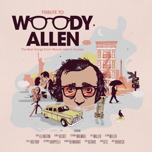 VA - Tribute to Woody Allen : The Best Songs from Woody Allen's Movies (2024)