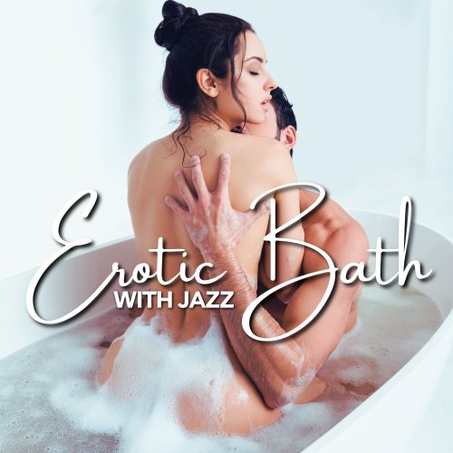 Sexual Music Collection - Erotic Bath with Jazz (2024) [Hi-Res]