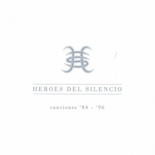 Héroes del Silencio - Canciones '84-'96 (2000)