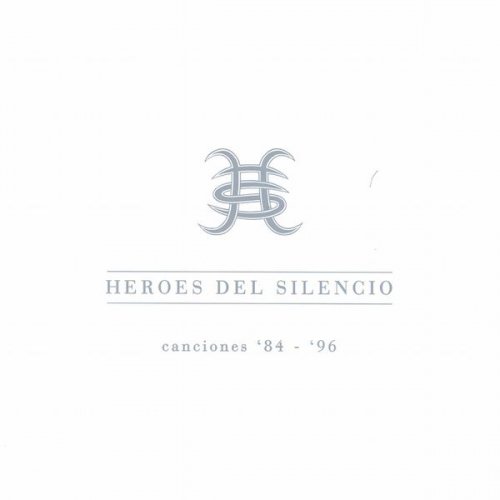 Héroes del Silencio - Canciones '84-'96 (2000)