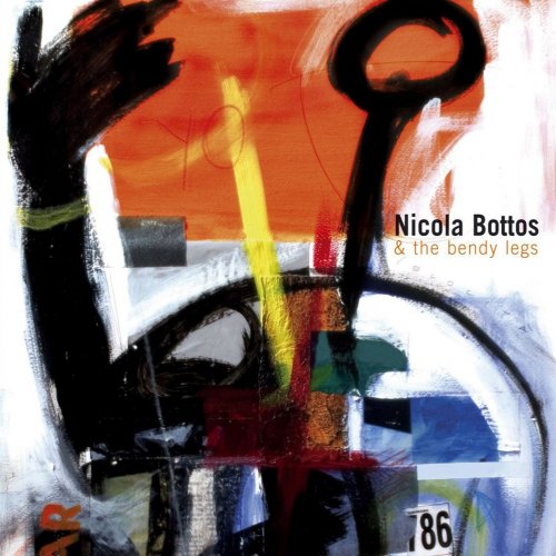 Nicola Bottos - Nicola Bottos & The Bendy Legs (2006) FLAC