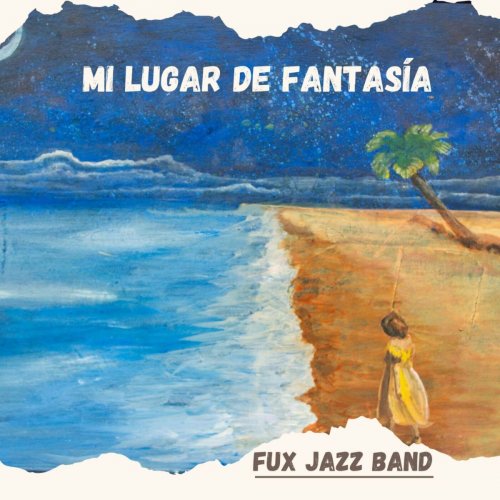 Fux Jazz Band - Mi Lugar de Fantasía (2024)