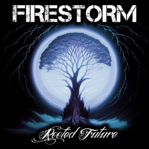 Firestorm - Rooted Future (2024) Hi-Res