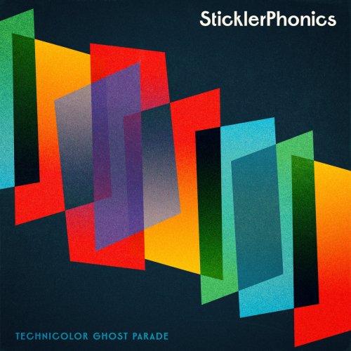 Sticklerphonics - Technicolor Ghost Parade (2024) [Hi-Res]