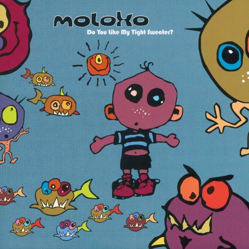 Moloko - Do You Like My Tight Sweater? (1995) [Hi-Res]