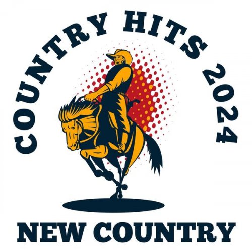 VA - COUNTRY HITS 2024 - NEW COUNTRY (2024)