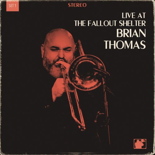 Brian Thomas - Live At The Fallout Shelter Set 1 (Live) (2024) Hi Res