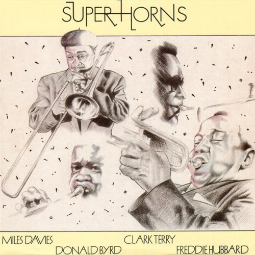 Donald Byrd, Clark Terry, Freddie Hubbard & Miles Davis - Super Horns (2024)