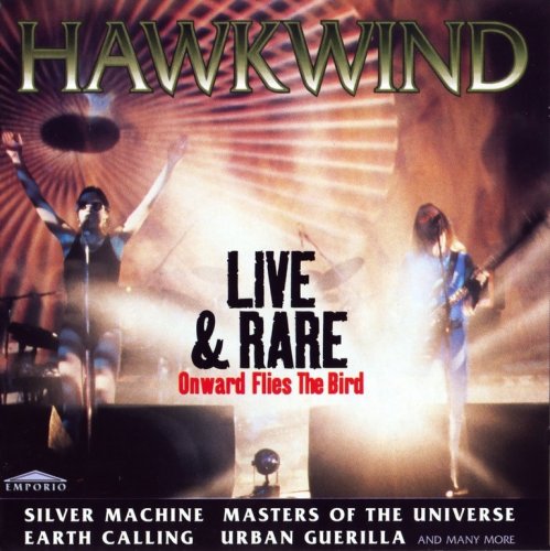 Hawkwind - Live & Rare: Onward Flies The Bird (1997)