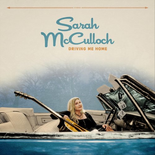 Sarah McCulloch - Driving Me Home (2024)