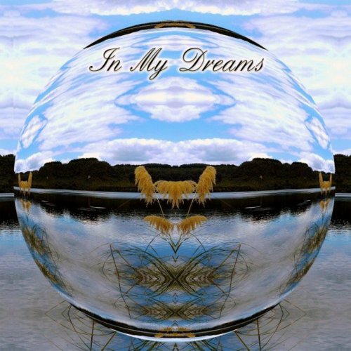 Ariel Kalma - In My Dreams (2009)