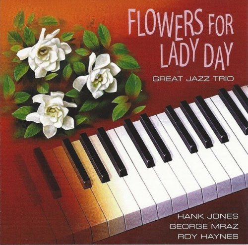 Great Jazz Trio - Flowers For Lady Day (1996)