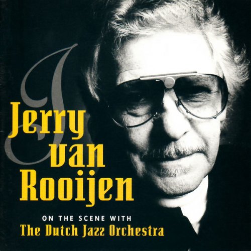 Jerry van Rooijen - On the Scene with the Dutch Jazz Orchestra (1994)