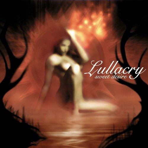 Lullacry - Sweet Desire [Expanded & Remastered] (2014)