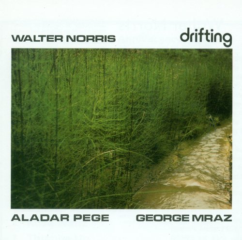 Walter Norris - Drifting (1991)