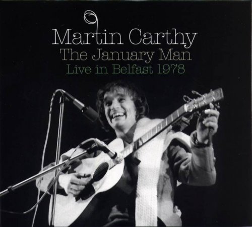 Martin Carthy - The January Man. Live in Belfast 1978 (2010)