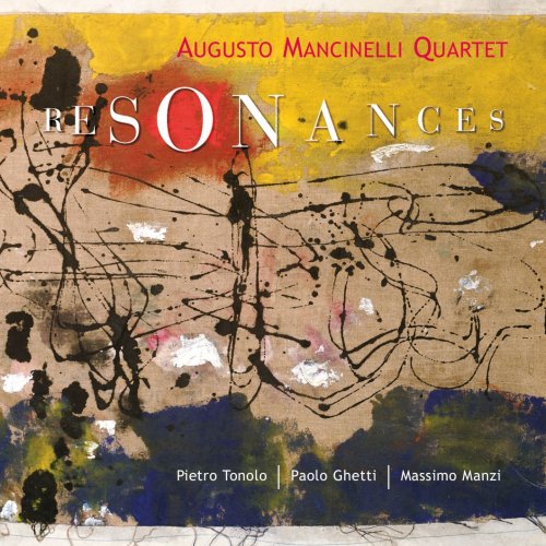 Augusto Mancinelli Quartet - Resonances (2015)