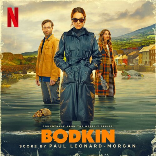 Paul Leonard-Morgan - Bodkin (Soundtrack from the Netflix Series) (2024) [Hi-Res]