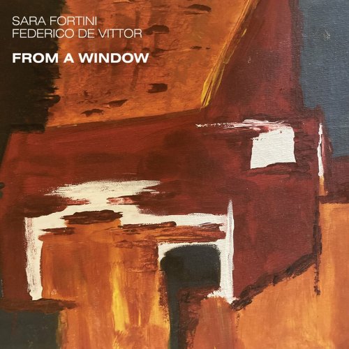 Sara Fortini - From a Window (2024)