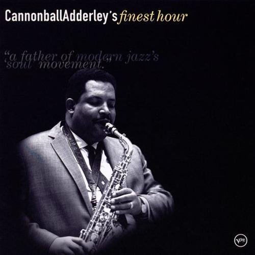 Cannonball Adderley - Cannonball Adderley's Finest Hour (2001)