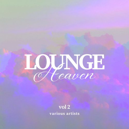 VA - Lounge Heaven, Vol. 2 (2024)