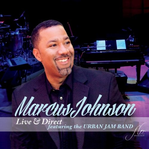 Marcus Johnson feat. The Urban Jam Band - Live & Direct (2015)