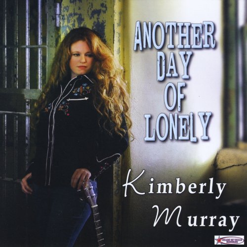 Kimberly Murray - Another Day of Lonely (2011)