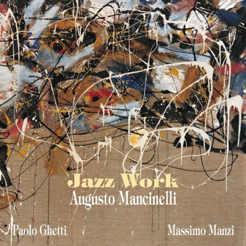 Augusto Mancinelli Trio - Jazz Work (2015)