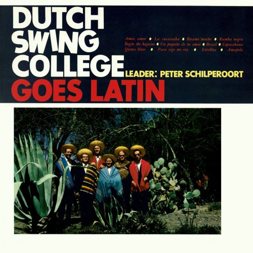 Dutch Swing College Band - Dutch Swing College Goes Latin (Remastered 2024) (2024) Hi-Re