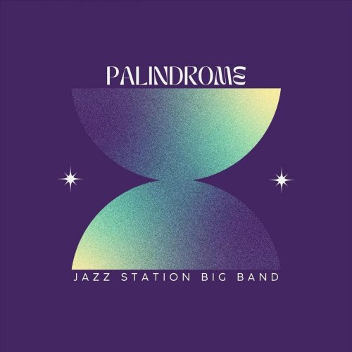 Jazz Station Big Band - Palindrome (2024)
