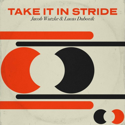 Jacob Wutzke - Take it in Stride (2024)