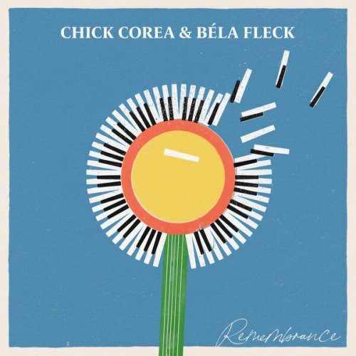Chick Corea & Bela Fleck - Remembrance (2024) [Hi-Res]