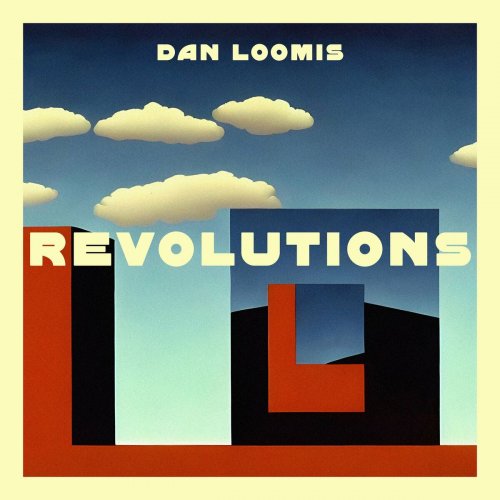 Dan Loomis - REVOLUTIONS (2024)