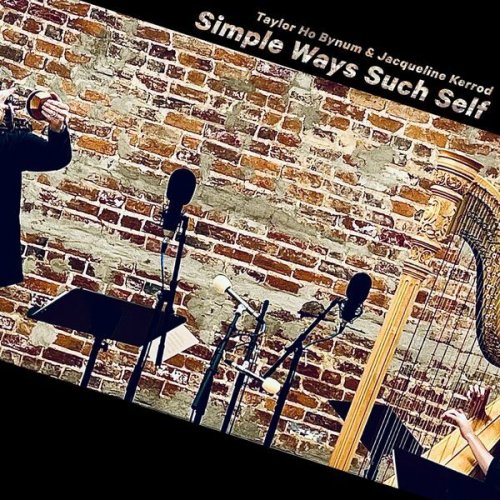 Taylor Ho Bynum - Simple Ways Such Self (2024)