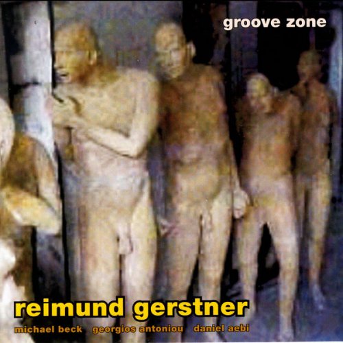 Reimund Gerstner - Groove Zone (2007)
