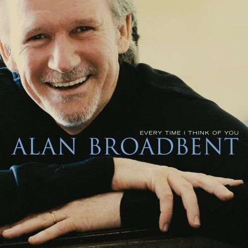 Alan Broadbent - Every Time I Think Of You (2006)