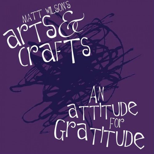 Matt Wilson - An Attitude for Gratitude (2012)