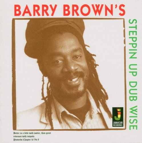 Barry Brown - Steppin Up Dub Wise (2013)