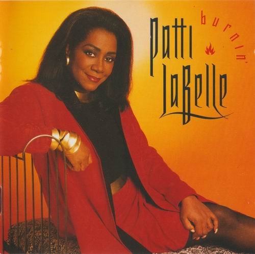 Patti LaBelle - Burnin (1991) CD Rip